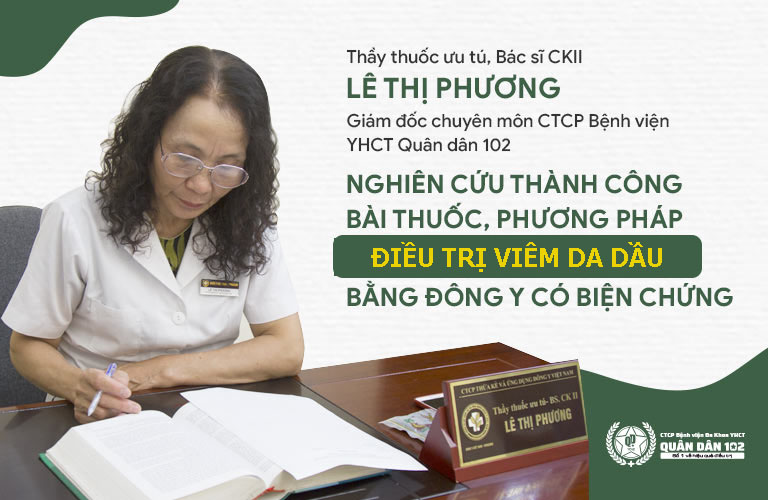 Bác sĩ Lê Phương nghiên cứu thành công liệu trình hỗ trợ điều trị viêm da dầu